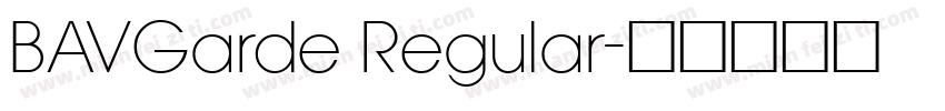 BAVGarde Regular字体转换